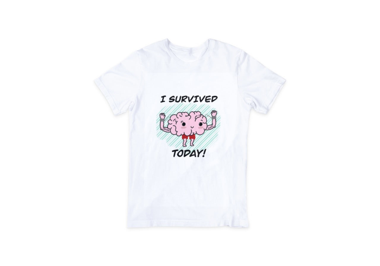 I Survived Mental Health Today T-Shirt